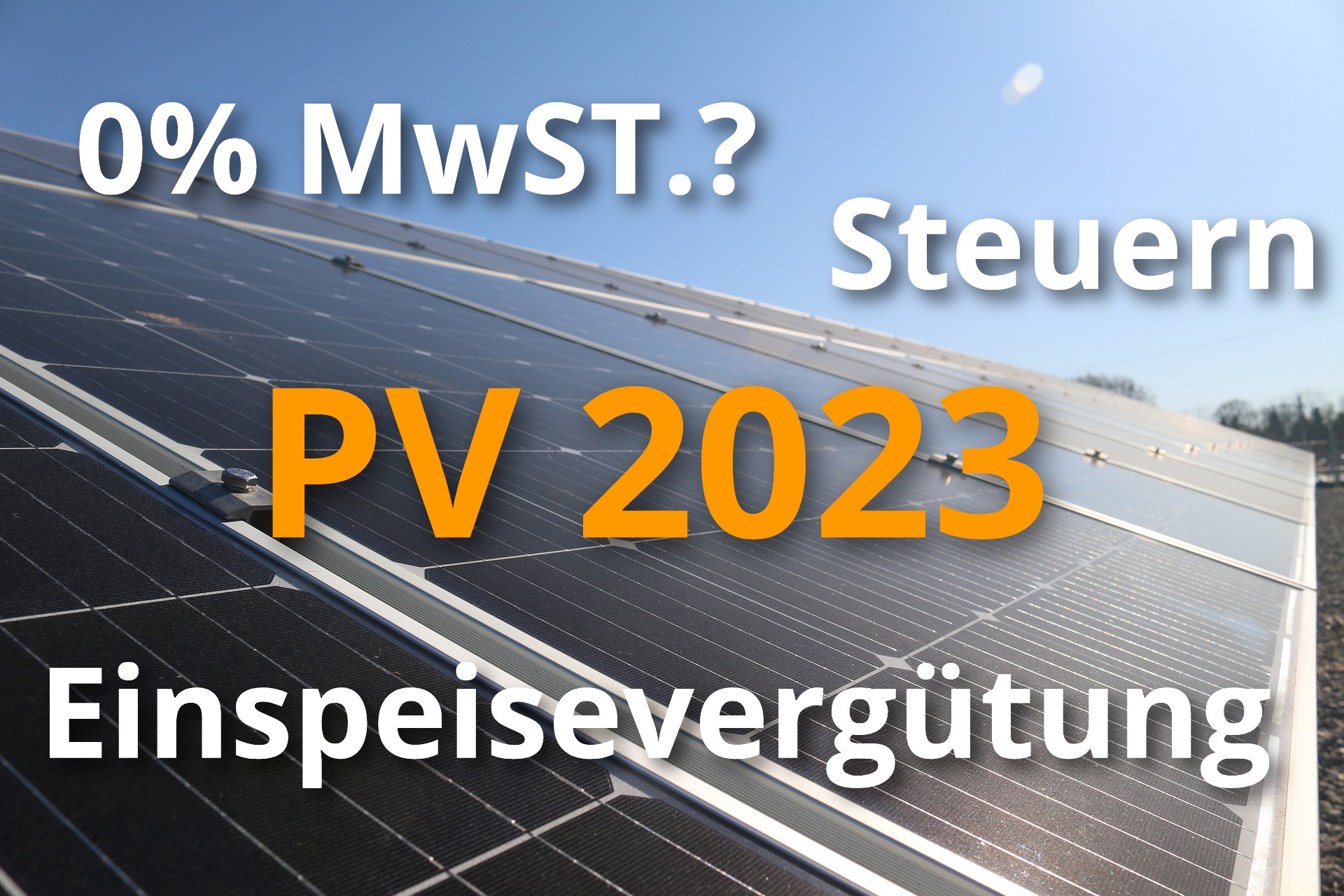 Aktuelle Regelungen für Photovoltaik Anlagen ab 2023 - Nord Pv